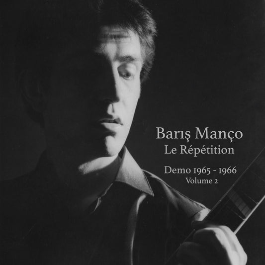 Barış Manço -  Le Répétition (Demo 1965 - 66 Volume 2)